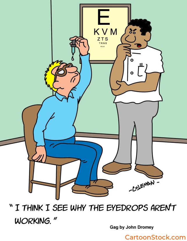 cartoon about
a man complaining that his eyedrops aren't working
