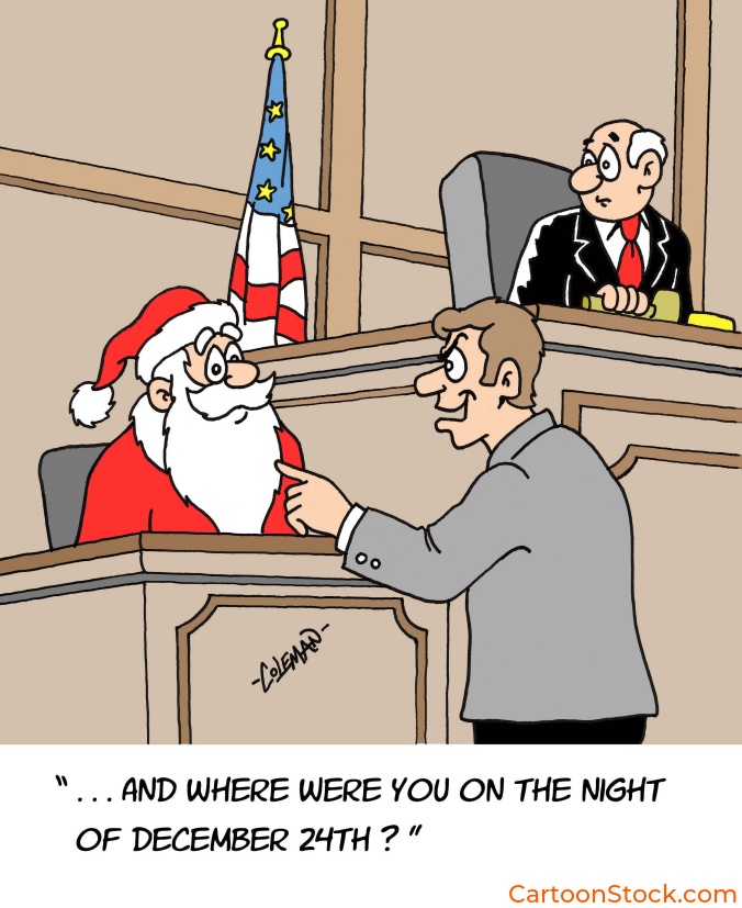 law, lawyer, attorney, lawsuit, plaintiff, defendant, court, courtroom, judge, jury, Santa Claus, Santa, Christmas, 
cross-examination, alibi