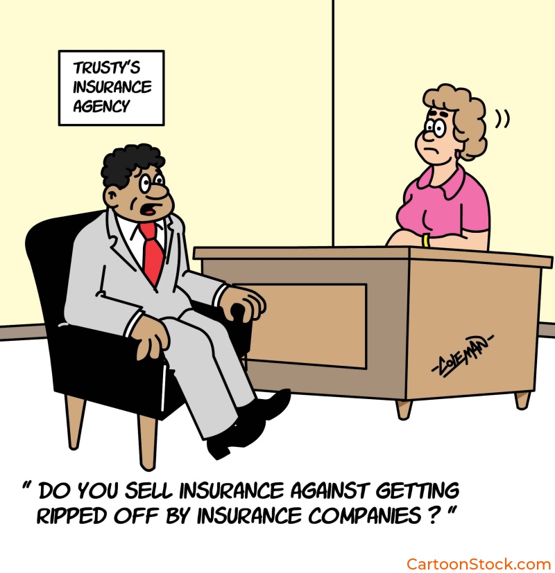 cartoon about
a man seeking a different type of insurance protection