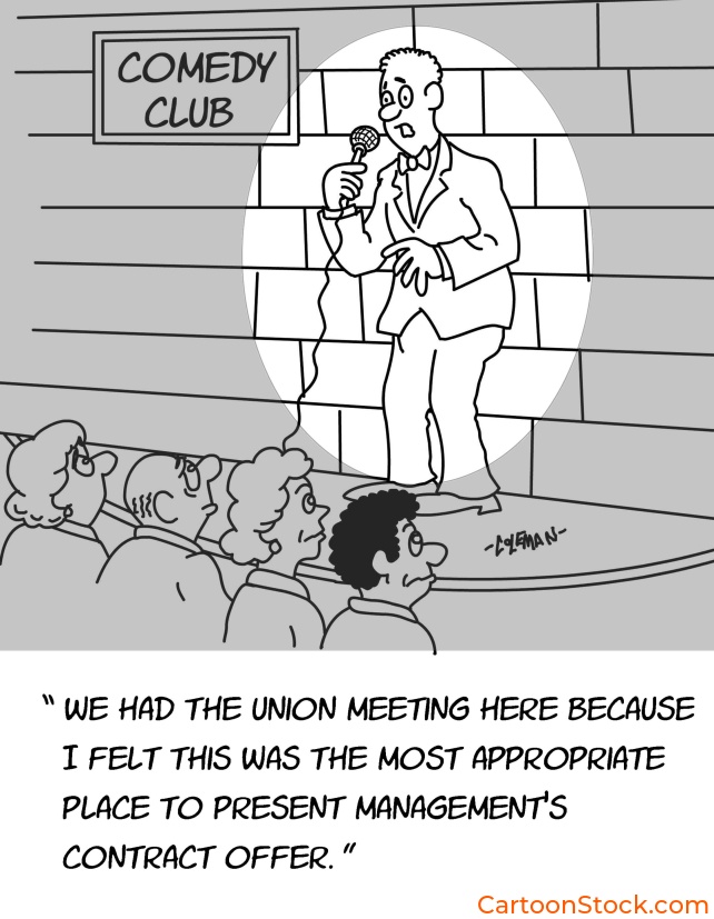 union cartoon, 
labor union cartoon, labor contract negotiations cartoon, comedy club cartoon, cartoons about 
comedians,union meeting cartoons.
